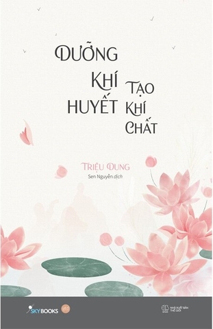 sách Dưỡng Khí Huyết Tạo Khí Chất - Triệu Dung