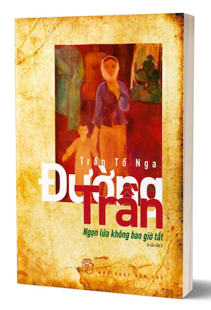 Sách Đường Trần - Ngọn Lửa Không Bao Giờ Tắt - Trần Tố Nga
