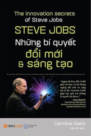 Steve Jobs - Những Bí Quyết Đổi Mới Và Sáng Tạo - Carmine Gallo