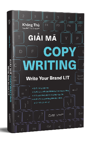 Sách Giải Mã Copywriting - Write Your Brand Lit của tác giả Không Thủ