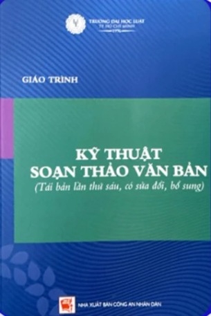sách Giáo trình Kỹ thuật soạn thảo văn bản (tái bản)
