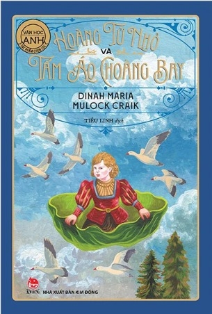 Sách Văn Học Anh - Tác Phẩm Chọn Lọc - Hoàng Tử Nhỏ Và Tấm Áo Choàng Bay -  Dinah Maria Mulock Craik