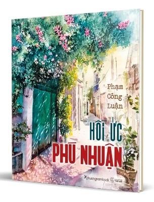 Hồi Ức Phú Nhuận - Phạm Công Luận