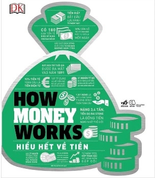 Sách How Money Works - Hiểu Hết Về Tiền (Bìa Cứng)