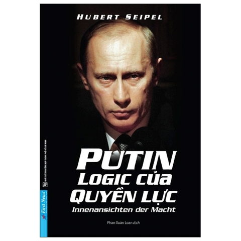 Sách Putin - Logic Của Quyền Lực của tác giả Hubert Seipel