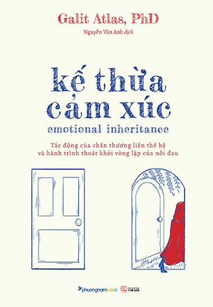 sách Kế Thừa Cảm Xúc - Galit Atlas, PhD