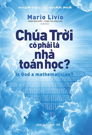 Sách Khoa Học Khám Phá – Chúa Trời Có Phải Là Nhà Toán Học? - Mario Livio