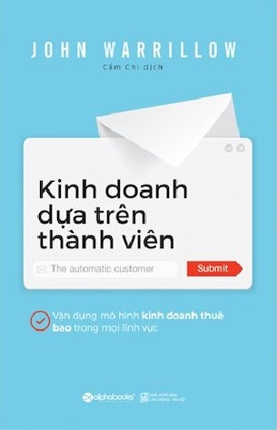 Sách Kinh Doanh Dựa Trên Thành Viên - John Warrillow