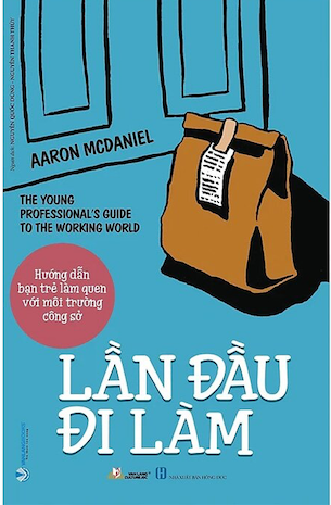 sách Lần Đầu Đi Làm - AAron McDaniel