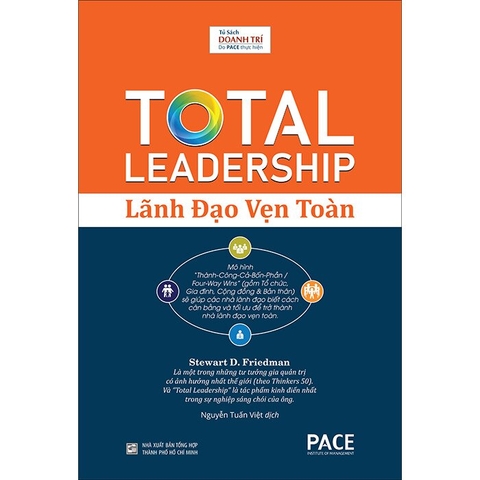 Sách Lãnh Đạo Vẹn Toàn - Stewart D. Friedman