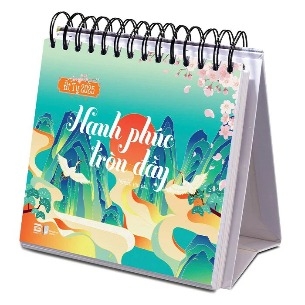 Lịch Bàn Ất Tỵ 2025 - Hạnh Phúc Tròn Đầy - Nhiều Tác Giả
