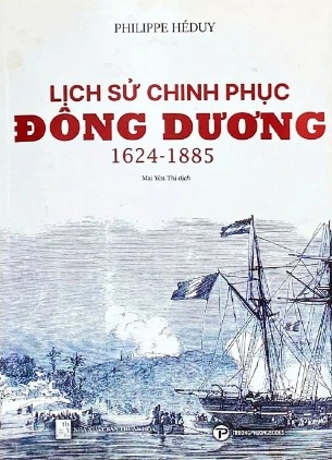 Sách Lịch Sử Chinh Phục Đông Dương 1624-1885 (Philippe Héduy)