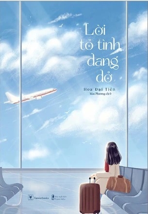 Lời Tỏ Tình Dang Dở - Hoa Đại Tiền