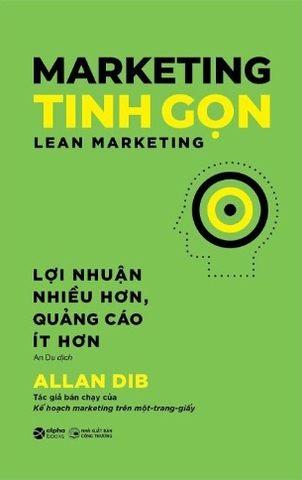 Marketing Tinh Gọn - Allan Dib