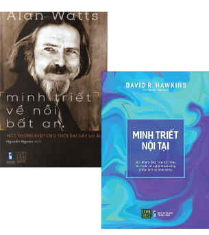 Combo (2 Cuốn Sách) Minh Triết Nội Tại + Minh Triết Về Nỗi Bất An - Một Thông Điệp Cho Thời Địa Đầy Lo Âu ( David R. Hawkins,  Alan Watts)