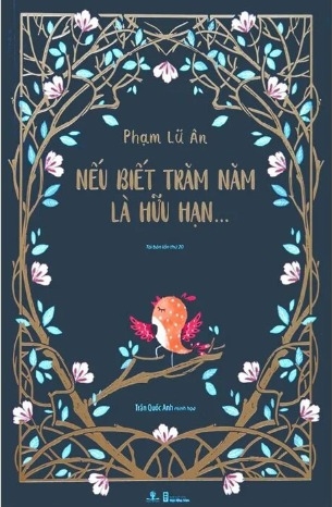 Sách Nếu Biết Trăm Năm Là Hữu Hạn - Phạm Lữ Ân