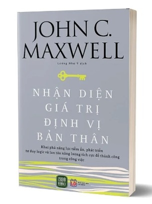 Sách Nhận Diện Giá Trị - Định Vị Bản Thân của tác giả John C. Maxwell