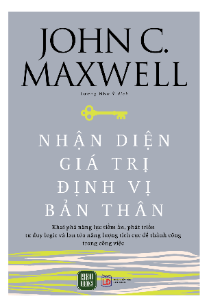 Sách Nhân Diện Giá Trị - Định Vị Bản Thân - John C. Maxwel
