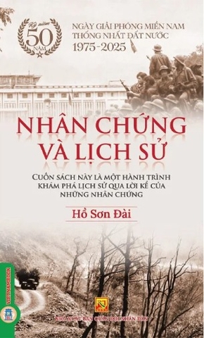 Sách Nhân Chứng Và Lịch Sử (Hồ Sơn Đài)