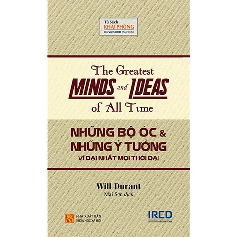 Sách Những Bộ Óc Và Những Ý Tưởng Vĩ Đại Nhất Mọi Thời Đại - Will Durant