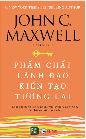 Sách Phẩm Chất Lãnh Đạo - Kiến Tạo Tương Lai của tác giả John C. Maxwell