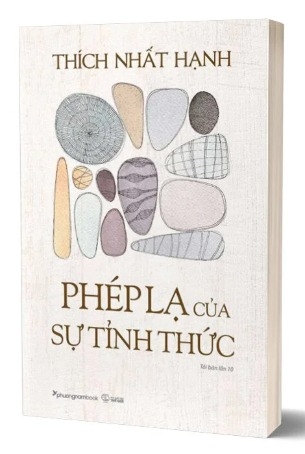 Sách Phép Lạ Của Sự Tỉnh Thức của tác giả Thích Nhất Hạnh