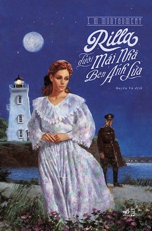 Rilla Dưới Mái Nhà Bên Ánh Lửa - Lucy Maud Montgomery