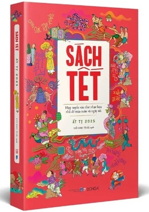Sách Sách Tết Ất Tỵ 2025 (Hồ Anh Thái tuyển)