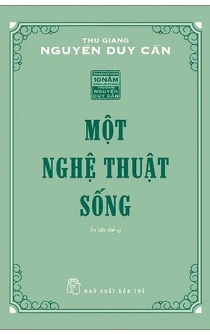 Một Nghệ Thuật Sống - Thu Giang Nguyễn Duy Cần