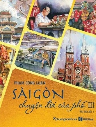 Sài Gòn: Chuyện Đời Của Phố 3 (TB 2021) Phạm Công Luận