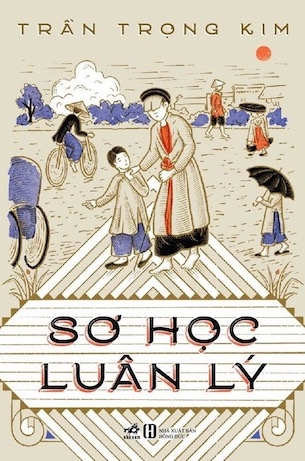 Sách Sơ Học Luân Lý (Nhã Nam) - Trần Trọng Kim