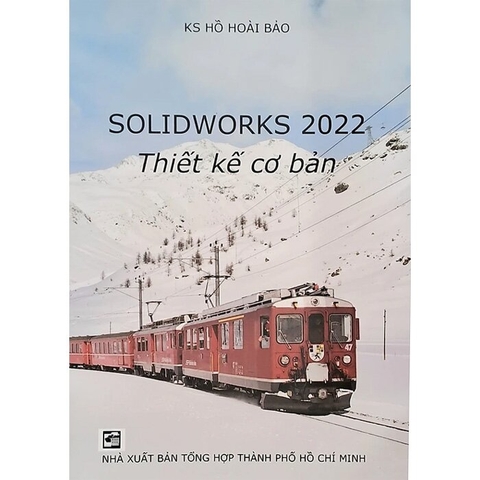 Sách Solidworks 2022 Thiết kế cơ bản của tác giả Hồ Hoài Bảo