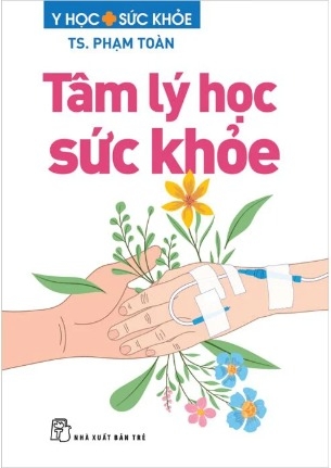 Sách Tâm Lý Học Sức Khỏe (TS. Phạm Toàn)