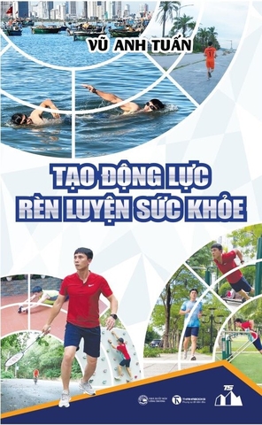 Sách Tạo động lực rèn luyện sức khoẻ - Vũ Anh Tuấn