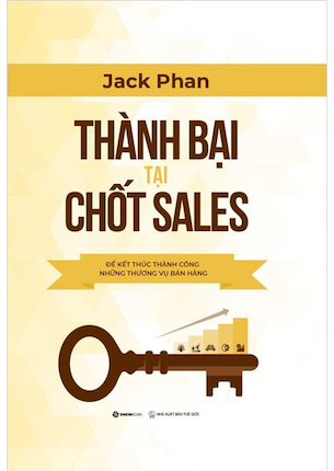 sách Thành Bại Tại Chốt Sales - Jack Phan