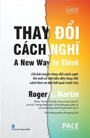 Sách Thay Đổi Cách Nghĩ - Roger L. Martin