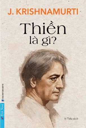 Sách Thiền Là Gì? - J. Krishnamurti