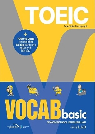 Sách Toeic Vocab Basic - 1000 Từ Vựng Cơ Bản Kèm Bài Tập Dành Cho Người Mới Bắt Đầu - Siwonschool English Lab