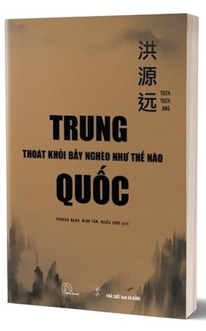 Sách Trung Quốc Thoát Khỏi Bẫy Nghèo Như Thế Nào - Yuen Yuen Ang