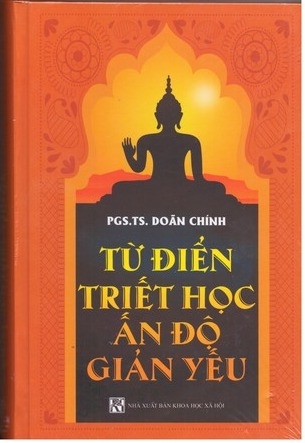 Sách Từ Điển Triết Học Ấn Độ Giản Yếu - PGS.TS. Doãn Chính