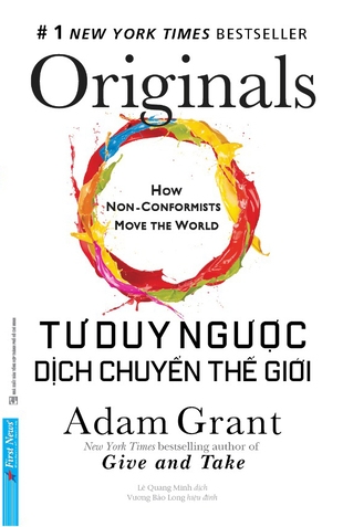 sách Tư Duy Ngược Dịch Chuyển Thế Giới - Adam Grant