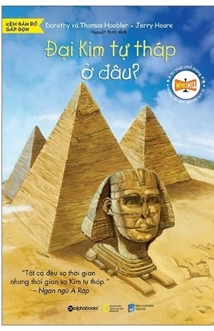 Sách Đại Kim Tự Tháp Ở Đâu?(Dorothy, Thomas Hoobler, Jerry Hoare)
