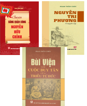 Combo (3 cuốn sách) Bùi Viện với cuộc Duy Tân của Triều Tự Đức - Nguyễn Tri Phương (Truyện ký) - Chuyện bằng quận công Nguyễn Hữu Chỉnh - Phan Trần Chúc