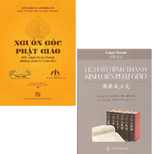Combo (2 cuốn sách) Nguồn gốc Phật giáo + Lịch sử hình thành kinh điển Phật giáo (Richard F. Gombrich, Kogen Mizuno)