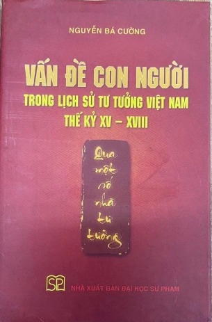 Sách VẤN ĐỀ CON NGƯỜI TRONG LỊCH SỬ TƯ TƯỞNG VIỆT NAM THẾ KỶ XV-XVIII