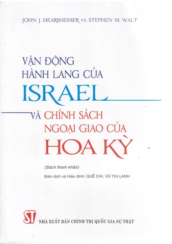 Sách Vận động hành lang Israel và chính sách ngoại giao của Hoa Kỳ của tác giả John J. Mearsheimer và Stephen M. Walt