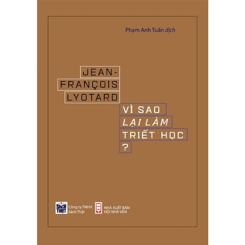 Sách Vì Sao Lại Làm Triết Học (Bìa Cứng) - Jean Francois Lyotard
