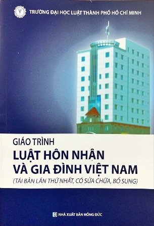 Sách Giáo trình luật hôn nhân và gia đình Việt Nam (Tái bản lần thứ hai, có sửa chữa, bổ sung) của Đại Học Luật, TP.HCM
