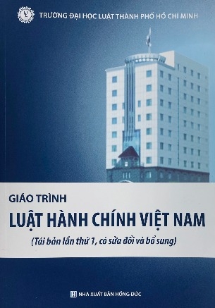 sách Giáo trình Luật hành chính Việt Nam (Tái bản lần thứ 1, có sửa đổi và bổ sung)