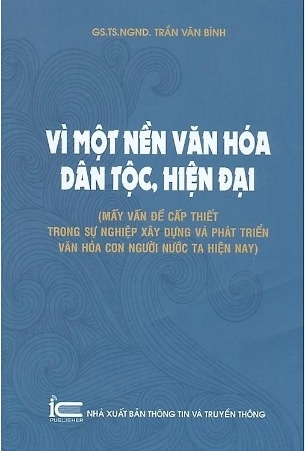 Sách Vì một nền văn hóa dân tộc, hiện đại (Mấy vấn đề cấp thiết trong sự nghiệp xây dựng và phát triển văn hóa con người nước ta hiện nay)